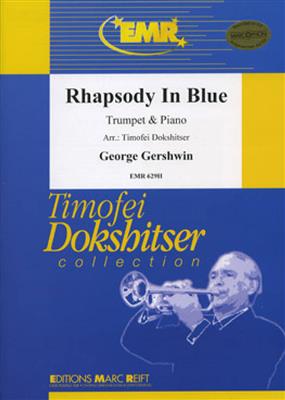 George Gershwin: Rhapsody in Blue: (Arr. Timofei Dokshitser): Trompete mit Begleitung