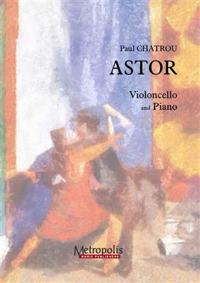 Paul Chatrou: Astor: Cello mit Begleitung
