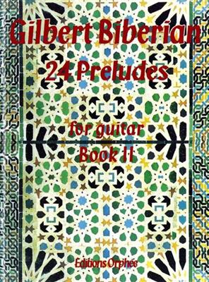 Gilbert Biberian: Preludes Book 2: Gitarre Solo