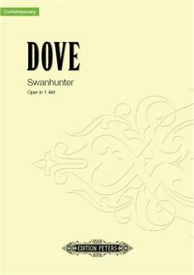 Jonathan Dove: Swanhunter: Gemischter Chor mit Begleitung