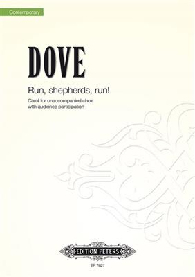 Jonathan Dove: Run, shepherds, run!: Gemischter Chor mit Begleitung