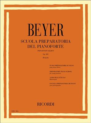 Ferdinand Beyer: Scuola preparatoria del pianoforte Op. 101: Klavier Solo