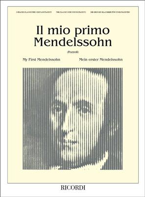 Felix Mendelssohn Bartholdy: Il Mio Primo Mendelssohn: Klavier Solo