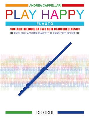 Andrea Cappellari: Play Happy (Flauto): Flöte Solo