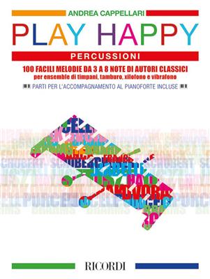Andrea Cappellari: Play Happy (Percussioni): Percussion Ensemble