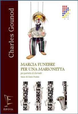 Charles Gounod: Marcia Funebre per una Marionetta: Klarinette Ensemble