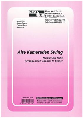 Alte Kameraden Swing: (Arr. Thomas Becker): Blasorchester