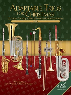 Adaptable Trios for Christmas: (Arr. Tyler Arcari): Bläserensemble