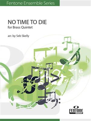 Billie Eilish: No Time to Die: (Arr. Seb Skelly): Blechbläser Ensemble