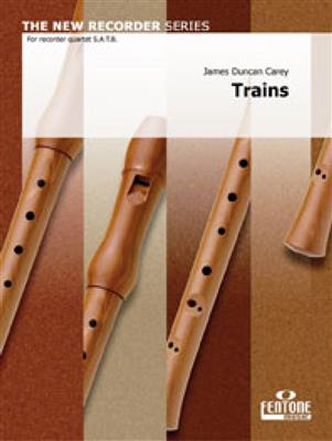 James Duncan Carey: Trains: Blockflöte Ensemble