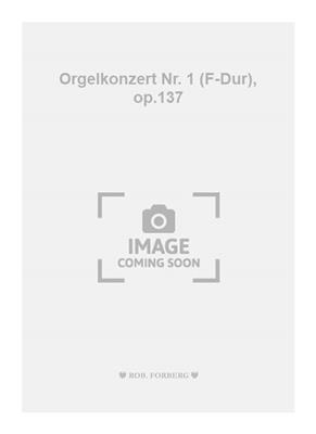 Josef Rheinberger: Orgelkonzert Nr. 1 (F-Dur), op.137: Orchester