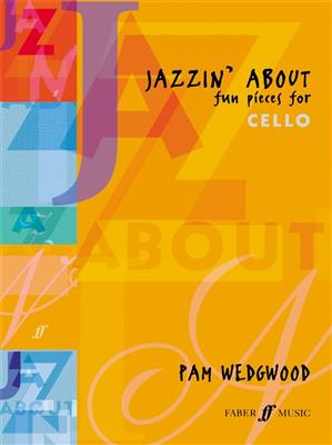 Pam Wedgwood: Jazzin' About: Cello mit Begleitung