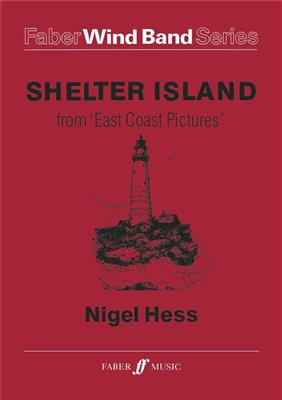Nigel Hess: Shelter Island. Wind band: Blasorchester