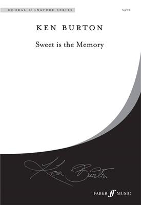 Ken Burton: Sweet is the Memory.: Gemischter Chor mit Begleitung