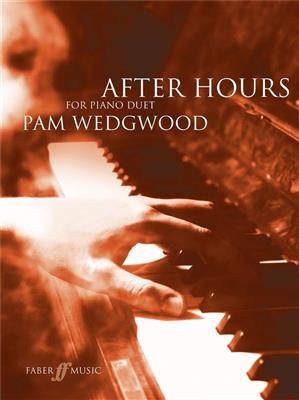 Pam Wedgwood: After Hours Piano Duets: Klavier vierhändig