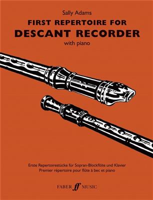 Sally Adams: First Repertoire For Descant Recorder: Sopranblockflöte mit Begleitung