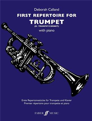 Deborah Calland: First Repertoire for Trumpet: Trompete mit Begleitung