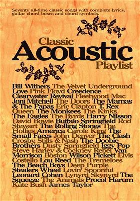 Classic Acoustic Playlist: Klavier, Gesang, Gitarre (Songbooks)