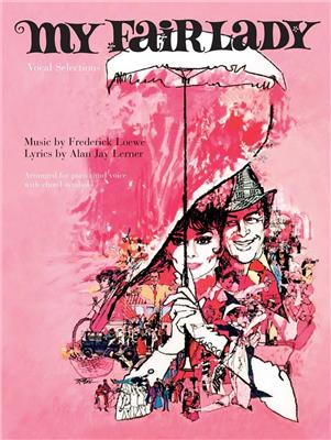 My Fair Lady Vocal Selections: Klavier, Gesang, Gitarre (Songbooks)