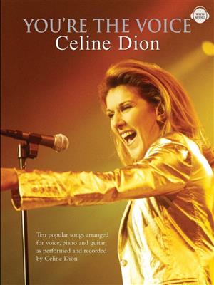 You're The Voice Celine Dion: Klavier, Gesang, Gitarre (Songbooks)