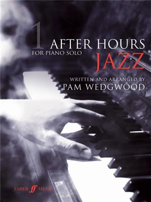 Pam Wedgwood: After Hours Jazz 1: Klavier Solo