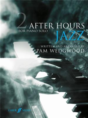 Pam Wedgwood: After Hours Jazz 2: Klavier Solo