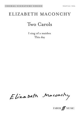 Elizabeth Maconchy: Two Carols: Gemischter Chor mit Begleitung