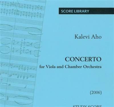 Kalevi Aho: Concerto For Viola and Chamber Orchestra: Kammerorchester