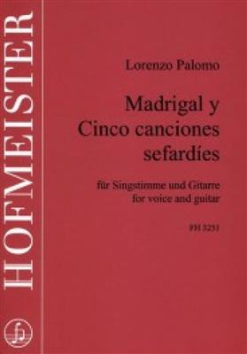 Lorenzo Palomo: Madrigal y cinco Canciones sefardies: Gesang mit Gitarre