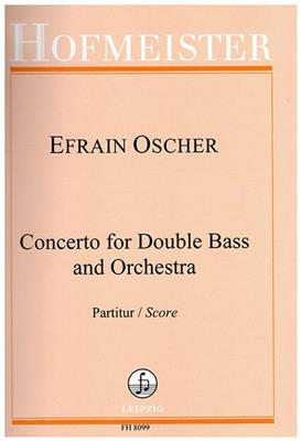 Efrain Oscher: Concerto for Double Bass and Orchestra: Orchester mit Solo