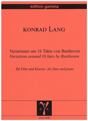 Konrad Lang: Variationen um 16 Takte von Beethoven: Flöte mit Begleitung