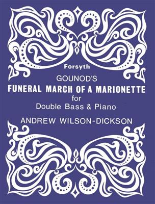 Charles Gounod: Funeral March of a Marionette: (Arr. Andrew Wilson-Dickson): Kontrabass mit Begleitung