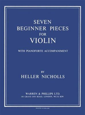 Heller Nicholls: Seven Beginner Pieces for Violin : Violine mit Begleitung