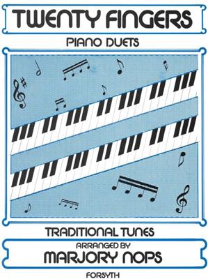 Marjorie Nops: Twenty Fingers - Easy Piano Duets: Klavier Duett