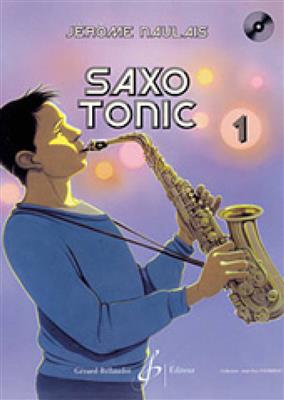 Jérôme Naulais: Saxo Tonic 1: Altsaxophon