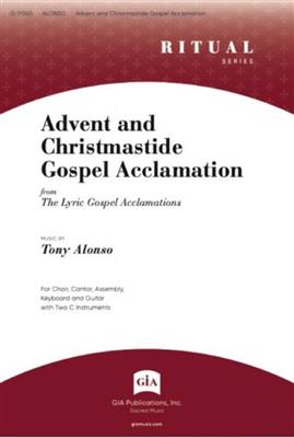Tony Alonso: Advent and Christmastide Gospel Acclamation: Gemischter Chor mit Ensemble