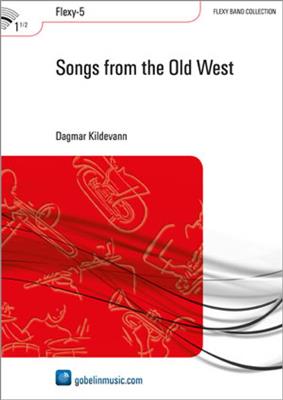 Dagmar Kildevann: Songs from the Old West: Variables Blasorchester