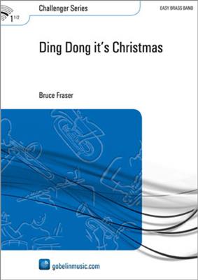 Bruce Fraser: Ding Dong it's Christmas: Brass Band