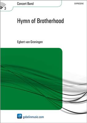 Egbert van Groningen: Hymn of Brotherhood: Blasorchester