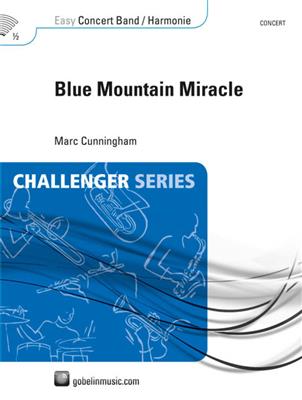 Marc Cunningham: Blue Mountain Miracle: Blasorchester