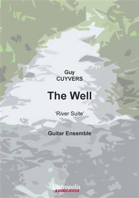 Guy Cuyvers: The Well (from River Suite) for Guitar Quartet: Gitarre Trio / Quartett