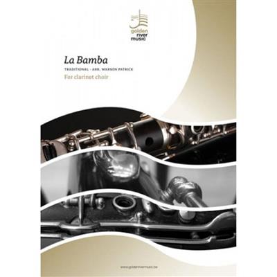 La Bamba: (Arr. Warson Patrick): Klarinette Ensemble