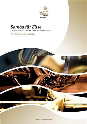 Ludwig van Beethoven: Samba Für Elise: (Arr. Ward Opsteyn): Posaune Ensemble