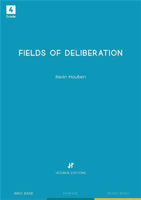 Kevin Houben: Fields of Deliberation: Blasorchester