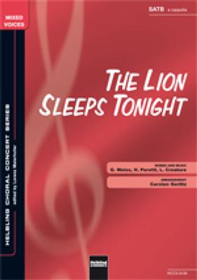 The Lion sleeps tonight: (Arr. Carsten Gerlitz): Gemischter Chor mit Begleitung