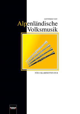 Gottfried Veit: Alpenländische Volksmusikstücke: Klarinette Ensemble