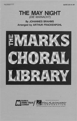 Johannes Brahms: The May Night: (Arr. Arthur R. Frackenpohl): Gemischter Chor mit Begleitung