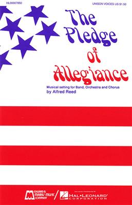 Francis Bellamy: The Pledge of Allegiance: (Arr. Alfred Reed): Gemischter Chor mit Begleitung