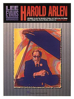 Lee Evans Arranges Harold Arlen: Klavier Solo