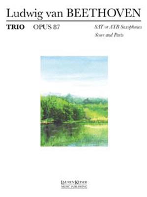 Ludwig van Beethoven: Trio Op. 87 (SAT or ATB): (Arr. Larry Teal): Saxophon Ensemble